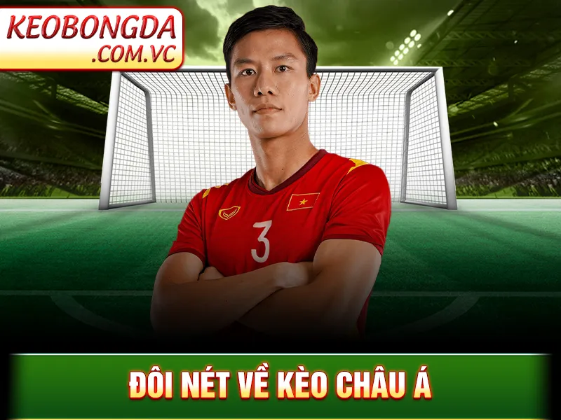 Kèo Châu Á – Mẹo Hay Để Chơi Kèo Đạt Tỷ Lệ Thắng Lên 99%