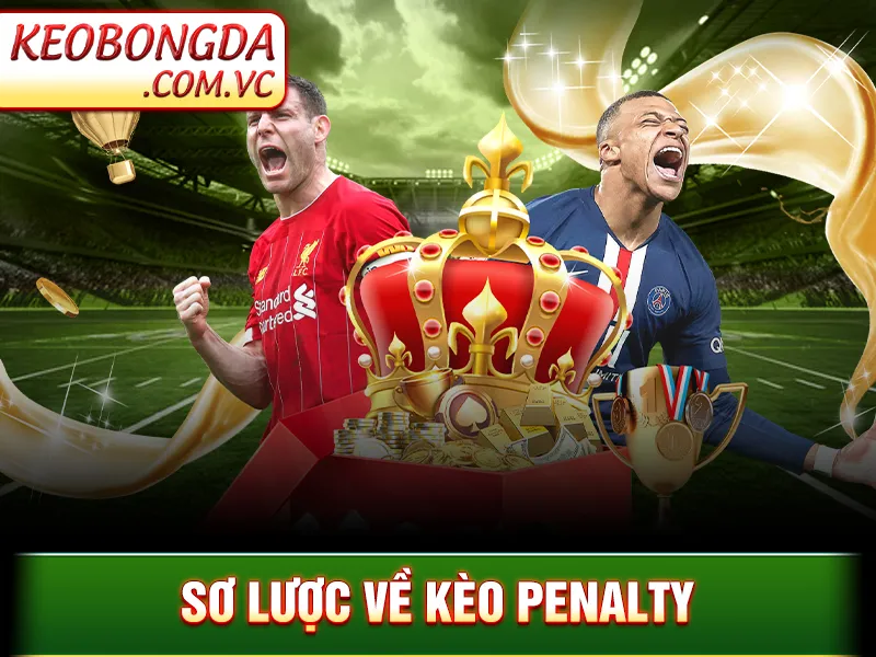 Kèo Penalty – Thử Thách Kịch Tính Tại Tâm Điểm Trận Đấu