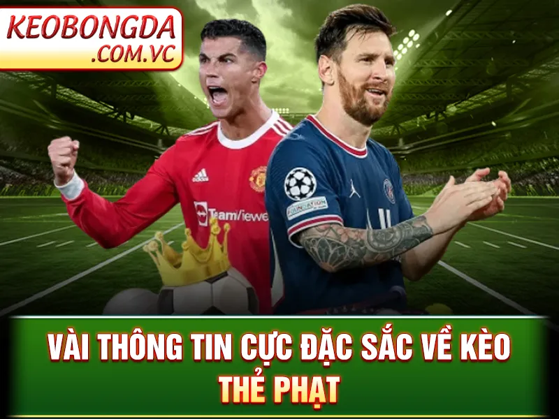 Kèo Thẻ Phạt – Hiểu Luật Nhận Định Chuẩn Để Luôn Ăn Cược